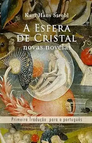Capa do livro A Esfera de Cristal: Novas Novelas (Sombras Livro 2) - Karld Hans Strobl