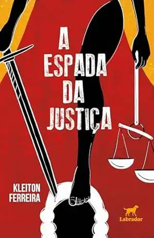 A espada da justiça – Kleiton Ferreira