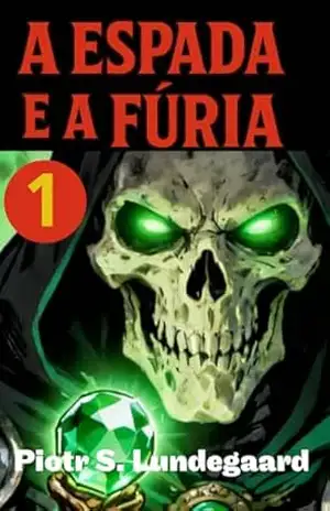 A Espada e a Fúria – Quadrinhos – Piotr S. Lundegaard