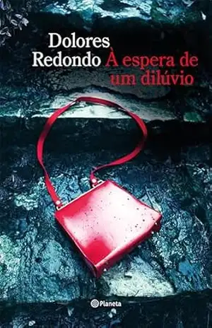 À espera de um dilúvio – Dolores Redondo