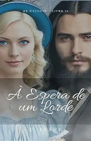 À Espera de um Lorde (Os Westons) – C. Frank