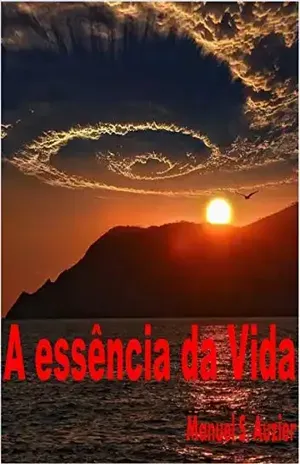 A ESSÊNCIA DA VIDA – MANUEL S. AUZIER