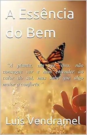 A Essência do Bem – Luis Vendramel
