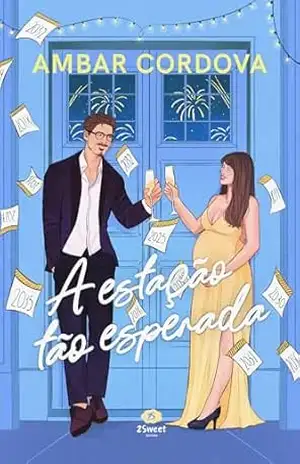 A Estação Tão Esperada (Era Uma Vez Em Dezembro Livro 2) – Ambar Cordova