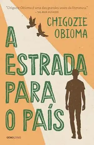 A estrada para o país – Chigozie Obioma