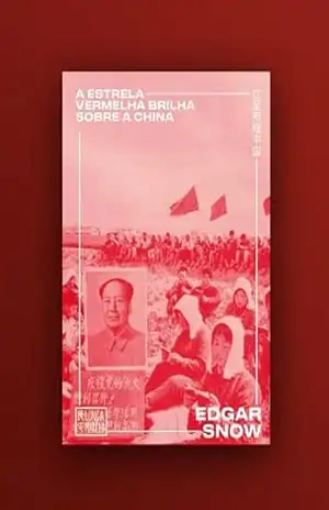 A estrela vermelha brilha sob a China – Edgar Snow