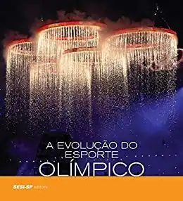 Baixar A evolução do esporte olímpico (Atleta do Futuro) pdf, epub, mobi, eBook