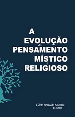 A Evolução do Pensamento Místico e Religioso – Flávio  Penteado Salomão
