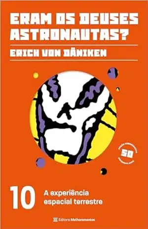 A experiência espacial terrestre – Erich von Däniken