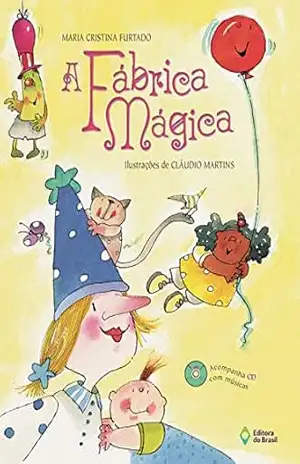 A fábrica mágica – Maria Cristina Furtado