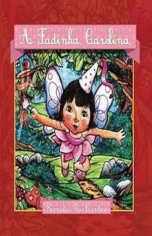 A Fadinha Carolina – Renata M. Cardoso