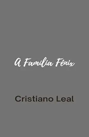Capa do livro A Família Fênix - Cristiano Leal