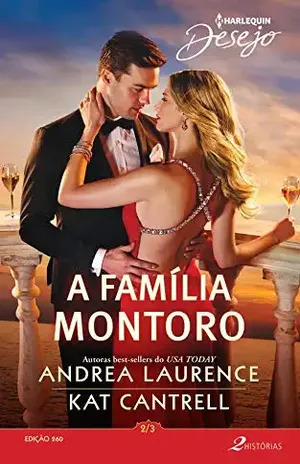 A Família Montoro 2 de 3 (Harlequin Desejo Livro 260) – Andrea Laurence