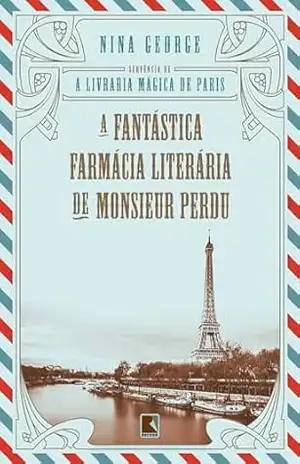 Capa do livro A fantástica farmácia literária de Monsieur Perdu - Nina George