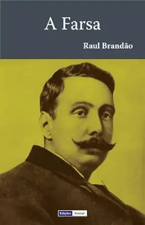 A Farsa – Raul Brandão