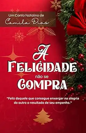 A felicidade não se compra – Camila  Dias
