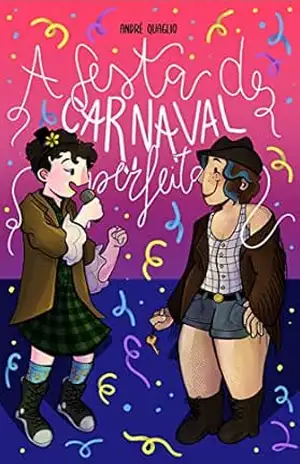 A Festa de Carnaval Perfeita (Os Dias Festivos Perfeitos Livro 2) – André Quaglio