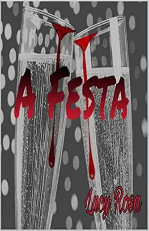 Capa do livro A Festa - Lucy Rosa