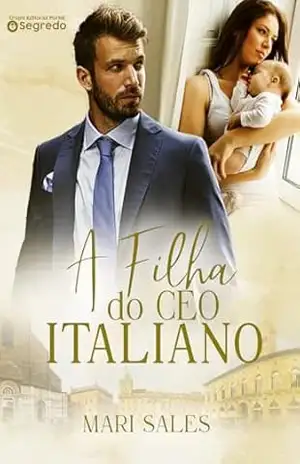 A Filha do CEO Italiano – Mari Sales