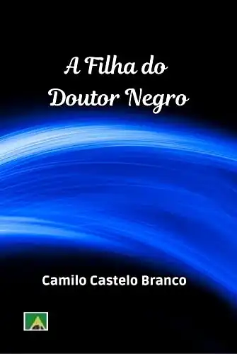 Baixar A Filha do Doutor Negro pdf, epub, mobi, eBook