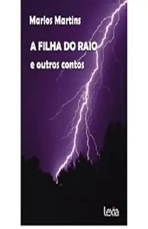 A Filha do Raio e outros contos – Marlos Martins