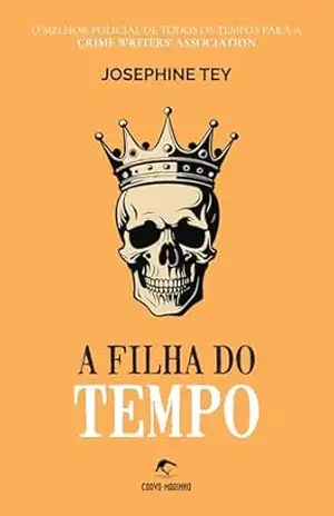 A Filha do Tempo (Clássicos Corvo–Marinho) – Josephine Tey