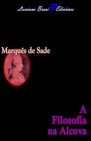 A filosofia na Alcova – Marqués de Sade