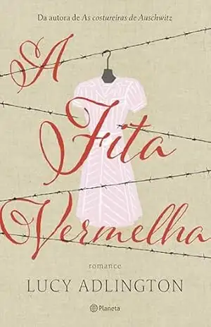 Capa do livro A fita vermelha - Lucy Adlington