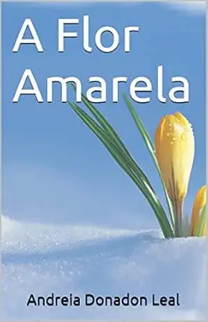 A Flor Amarela – Andreia Donadon Leal