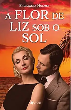 A flor de liz sob o sol – Erdnaxela Holmes