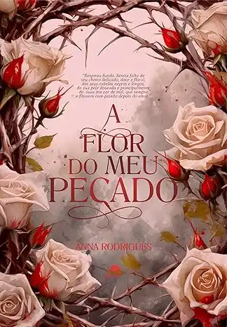 Baixar A Flor do Meu Pecado pdf, epub, mobi, eBook