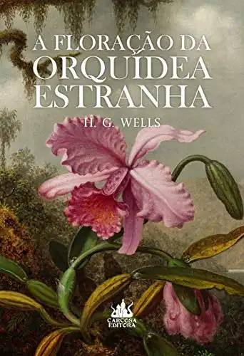 Baixar A Floração da Orquídea Estranha pdf, epub, mobi, eBook