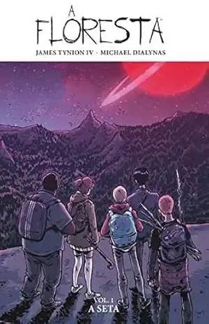 Capa do livro A Floresta 1 A Seta - James Tynion IV