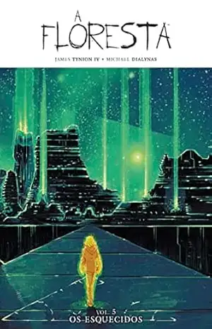 Capa do livro A Floresta vol 5: Os esquecidos - James Tynion IV