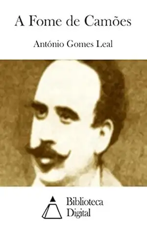 A Fome de Camões – António Gomes Leal