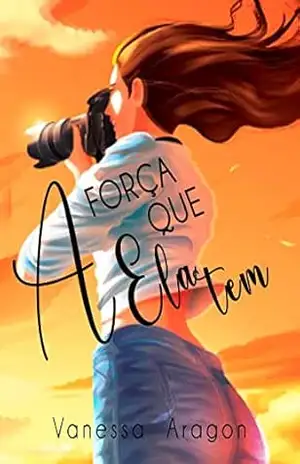 A força que ela tem – Vanessa Aragon