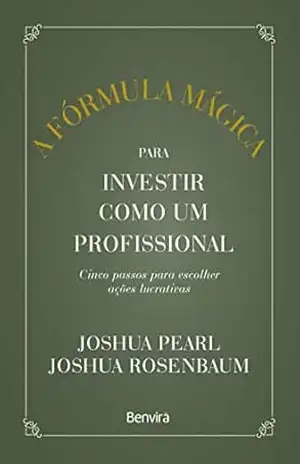 A fórmula mágica para investir como um profissional – 1ª edição 2023 – Howard Marks