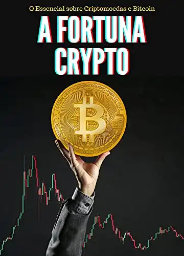 Baixar A Fortuna Crypto: O Essencial Sobre Criptomoedas e Bitcoin pdf, epub, mobi, eBook