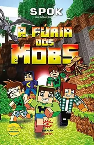 A Fúria dos Mobs – Spok A Fúria dos Mobs – Spok