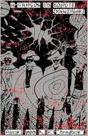 A GANGUE DO COROTE: [Pós/Punk] – Iram  F. R. “Bradock”