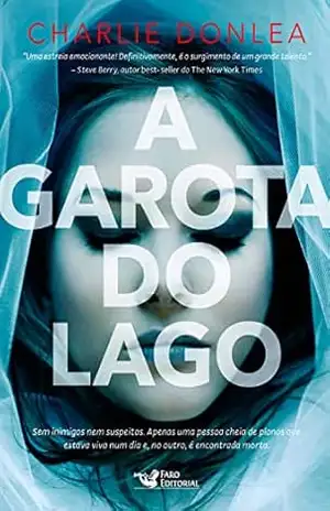 A garota do lago – Charlie Donlea A garota do lago – Charlie Donlea