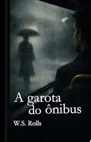 A garota do ônibus – W.S. Rolls