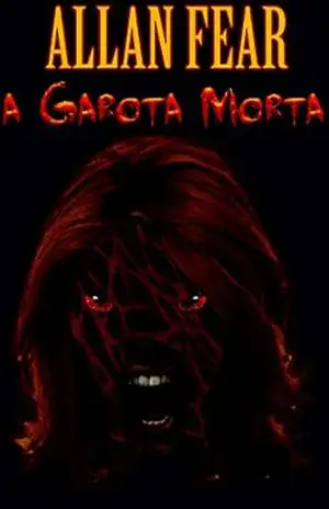 A Garota Morta – Allan Fear A Garota Morta – Allan Fear