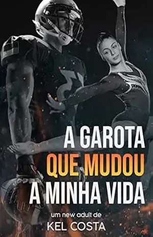 A Garota que Mudou a Minha Vida – Kel Costa