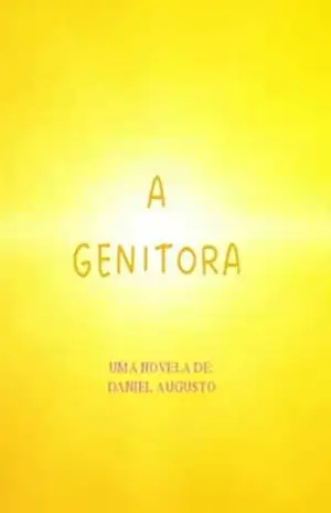 Capa do livro A genitora - Daniel  Augusto