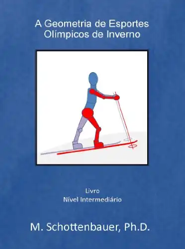Baixar A Geometria de Esportes Olímpicos de Inverno pdf, epub, mobi, eBook