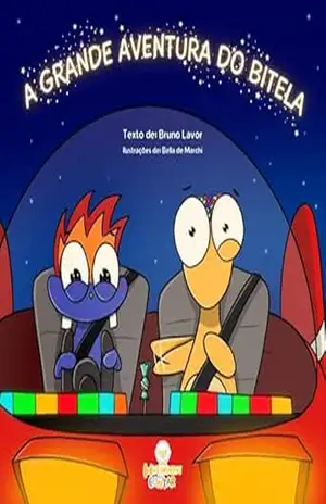 A Grande Aventura do Bitela - Bruno Lavor A Grande Aventura do Bitela - Bruno Lavor