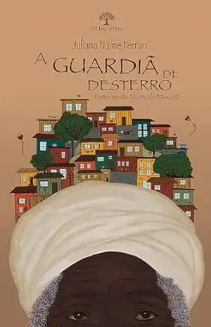 Capa do livro A Guardiã de Desterro - Juliana Naime Ferrari