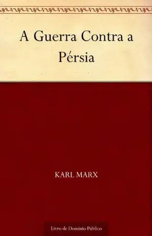 A Guerra Contra a Pérsia – Karl Marx