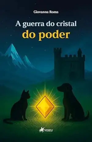 A Guerra do Cristal do Poder – Giovanna Roma A Guerra do Cristal do Poder – Giovanna Roma